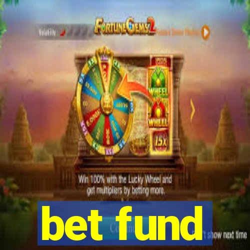 bet fund